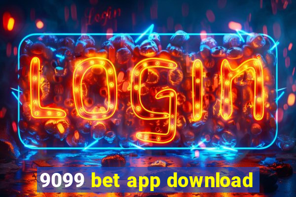 9099 bet app download